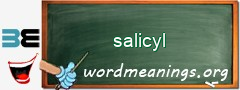 WordMeaning blackboard for salicyl